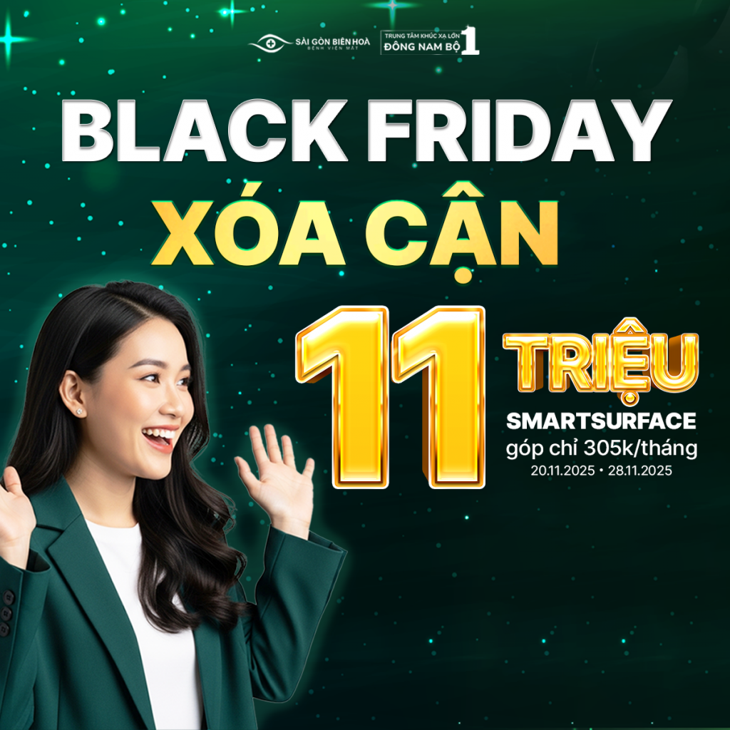 Bệnh viện Mắt Sài Gòn Biên Hòa ưu đãi Black Friday